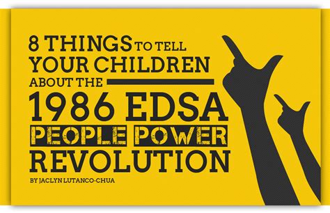 The people power revolution (also known as the edsa revolution, the philippine revolution of 1986, edsa 1986, edsa i and edsa people power) was a series of popular demonstrations in the. 8 Things to Tell Your Children about the 1986 EDSA People ...