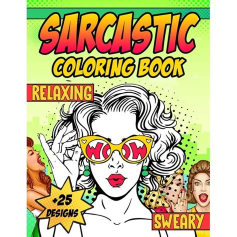 Sarcastic Coloring Book Sweary And Relaxing Adult Coloring Book For