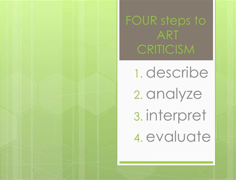 Four Steps To Art Criticism Art Criticism Criticism Forms Of