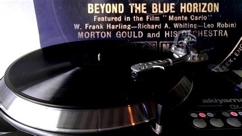 Morton Gould And Orchestra Beyond The Blue Horizon Youtube