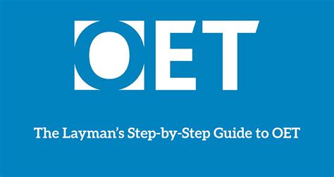 The Laymans Step By Step Guide To Oet
