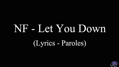 • 19 млн просмотров 1 год назад. NF - Let You Down (Lyrics - Paroles) - YouTube