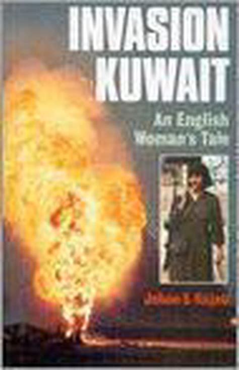 Invasion Kuwait 9781850437758 Jehan S Rajab Boeken Bol