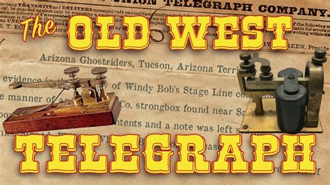 The Old West Telegraph Youtube