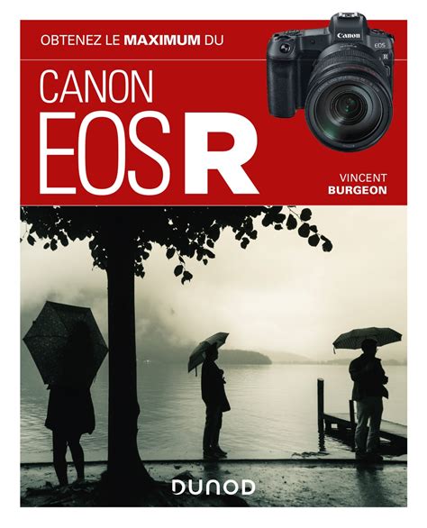 Obtenez Le Maximum Du Canon Eos R Livre Et Ebook Photographie De