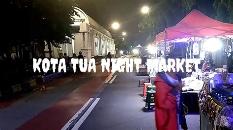 Jalan yang akan dibuka kembali itu adalah jalan persiaran mahogani, seksyen 9; pasar malam kota tua Jakarta - YouTube