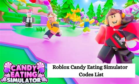 Roblox Candy Eating Simulator Codes Lists January 2022