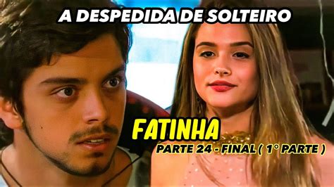 A Hist Ria De Fatinha Parte Final Youtube