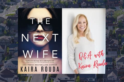 Qanda With Kaira Rouda Author Of The Next Wife Book Club Chat