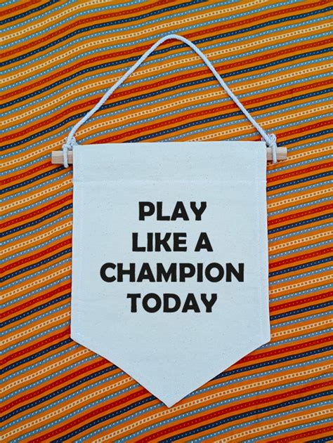 Play Like A Champion Today Canvas Banner Fabric Wall Etsy