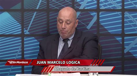 Juan Marcelo Logica Abogado De Bardina Youtube
