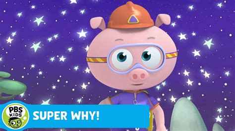 Super Why Alpha Pig Climbs To The Stars Pbs Kids Youtube