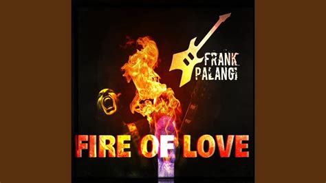 Fire Of Love Youtube