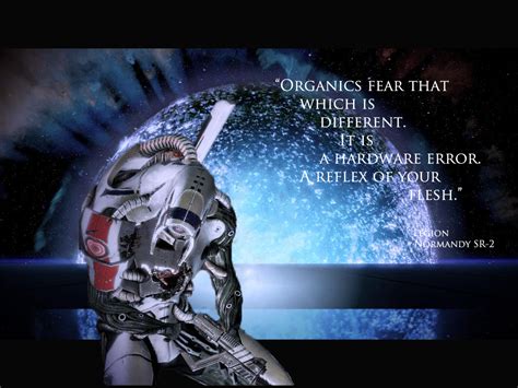 Legion Mass Effect 3 Quotes Quotesgram