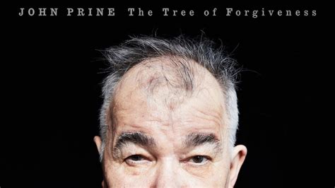 John Prine The Tree Of Forgiveness Album Review Pitchfork
