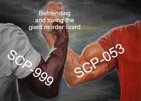 319 Best Scp 999 Images On Pholder Scp Dank Memes From Site19 And