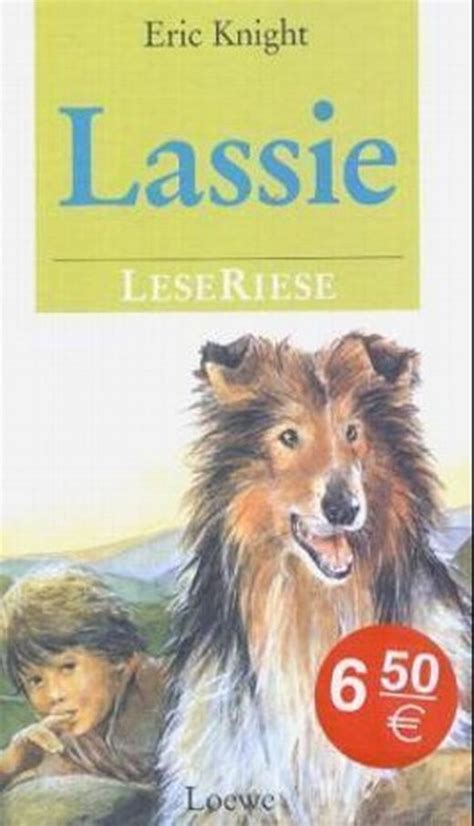 Lassie Die Geschichte Eines Treuen Hundes Von Eric Knight Bei
