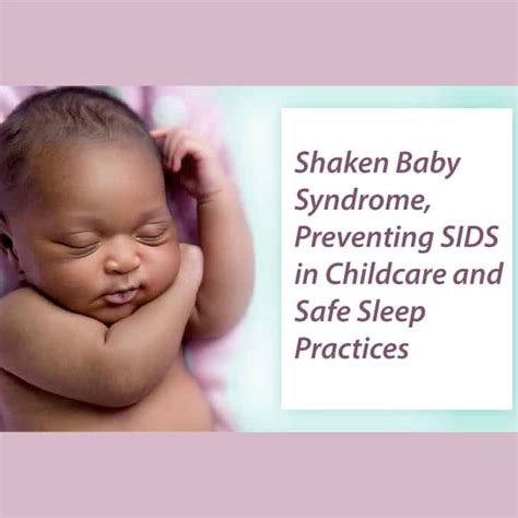 Shaken Baby Sids And Safe Sleep Practices Saving Lives