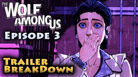 Wolf Among Us Episode 3 Trailer Breakdown A Crooked Mile Twau E3