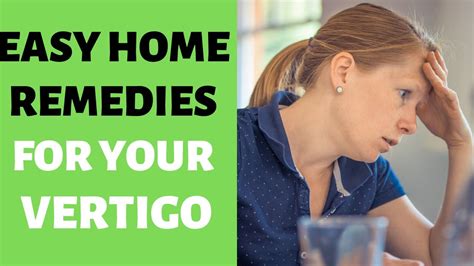 Easy Home Remedy For Vertigo How To Treat Vertigo Easily At Home