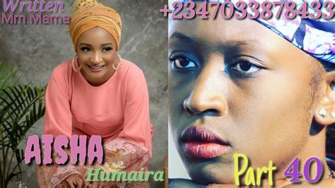 aisha humaira episode 40 latest hausa novels april 19 2020 youtube