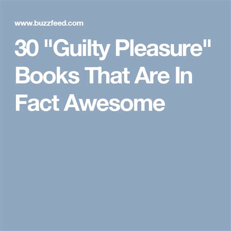 30 guilty pleasure books that are in fact awesome guilty pleasures guilty pleasure