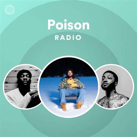 Poison Radio Playlist By Spotify Spotify