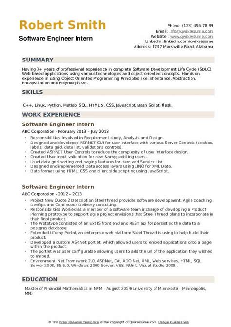 When crafting your resume objective you should include a quick summary of your skillset then explain what you're looking for in your next role. Software Engineer Intern Resume Samples | QwikResume