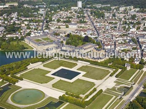 Leurope Vue Du Ciel Photos Aériennes De Fontainebleau 77300