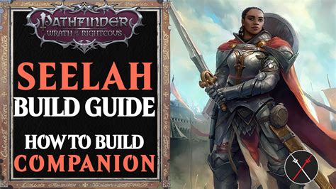 Seelah Build Pathfinder Wrath Of The Righteous Guide Fextralife
