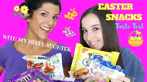 Easter Snacks Taste Test With My Stepdaughter Youtube