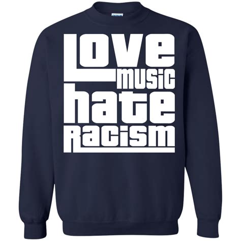 Love Music Hate Racism Shirt Hoodie Tank Teedragons
