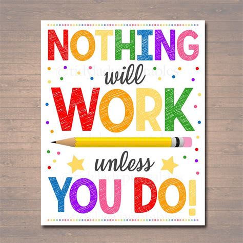 Nothing Will Work Unless You Do Motivational Classroom Poster