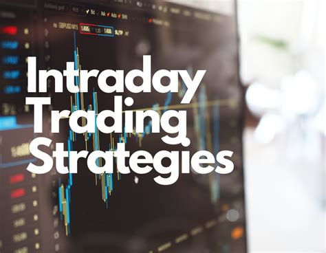 Learn Intraday Trading Strategies In 30 Minutes