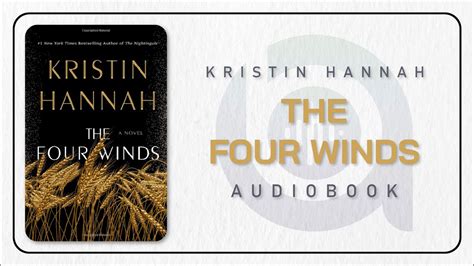 Full The Four Winds By Kristin Hannah Fiction Audiobook Youtube