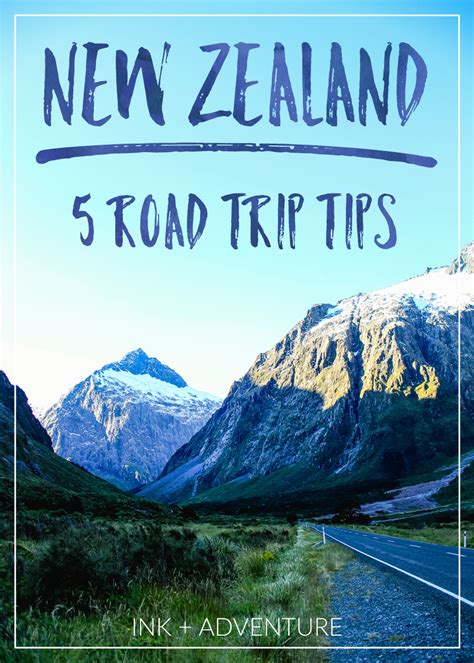 Ink Adventure 5 Tips For Your New Zealand Road Trip