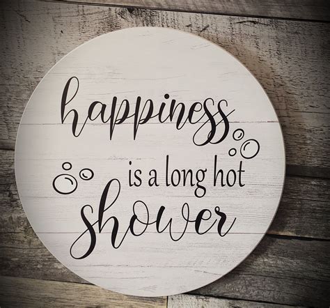 Happiness Is A Long Hot Shower 15 Inch Sign