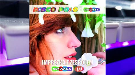 Impress Imprezka Z ZespoŁem Impress 10 Promo Mix Youtube