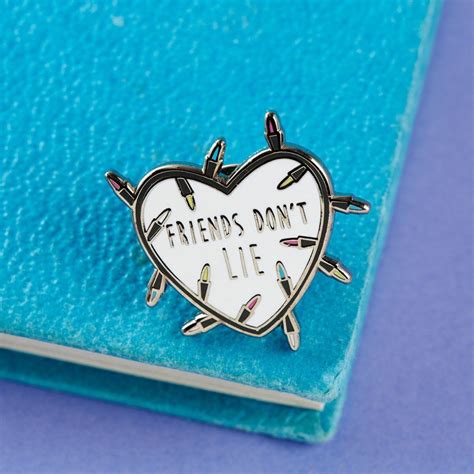 Friends Don T Lie Stranger Things Enamel Pin Feminist Apparel Enamel Pins Pin And