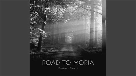Road To Moria Youtube