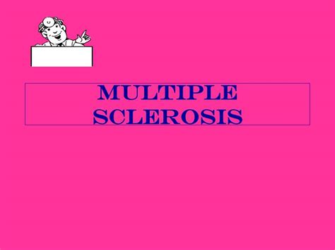 Ppt Multiple Sclerosis Powerpoint Presentation Free Download Id459447