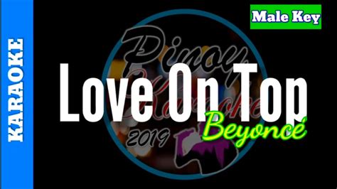 Love On Top By Beyoncé Karaoke Male Key Youtube