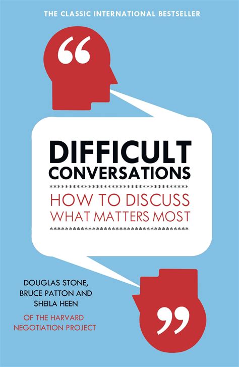 Difficult Conversations: How to Discuss What Matters Most | Penguin ...