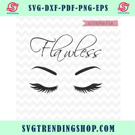 Flawless Svg Eyelashes Svg File Eyebrows Svg Dxf And Png Instant
