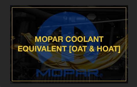 Mopar Coolant Equivalent Oat And Hoat Oils Advisor