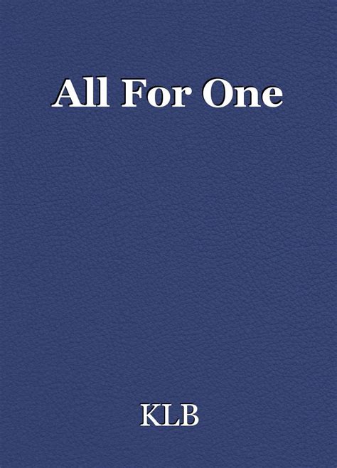All For One Poem By Klb
