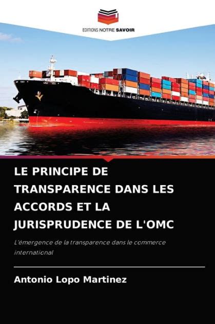 Le Principe De Transparence Dans Les Accords Et La Jurisprudence De L