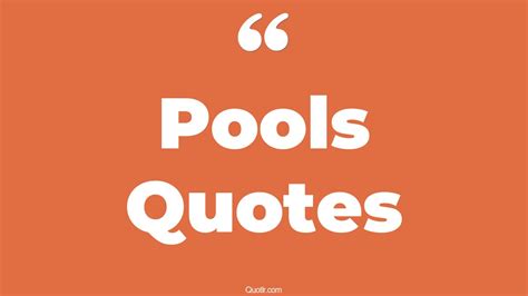 119 Sensual Pools Quotes Swimming Pool Playing Pool Summer Pool