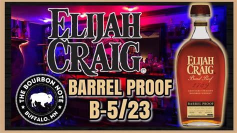 Elijah Craig Barrel Proof B523 A Bourbon Note Review Youtube