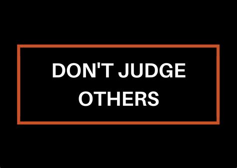don t judge others the fullfilment project